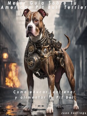 cover image of Mejor Guía Sobre Tu American Pit Bull Terrier